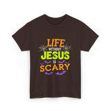 Life Without Jesus Scary T-Shirt - Dark Chocolate