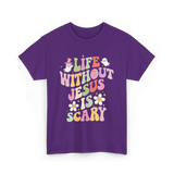 Life Without Us Jesus Scary T-Shirt - Purple