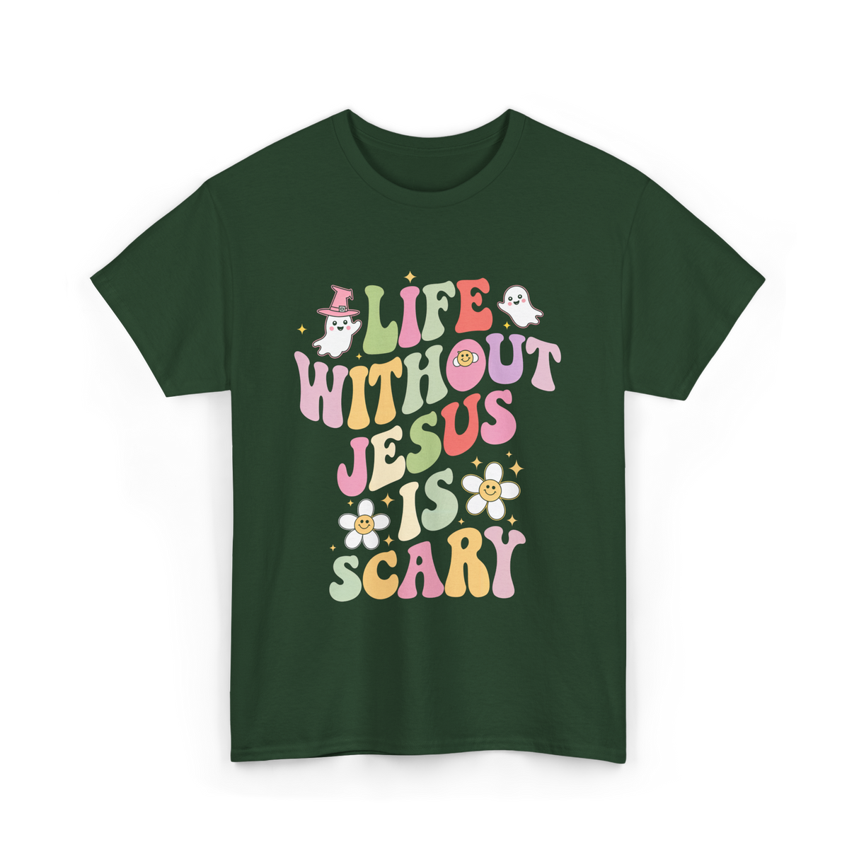 Life Without Us Jesus Scary T-Shirt - Forest Green