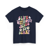 Life Without Us Jesus Scary T-Shirt - Navy