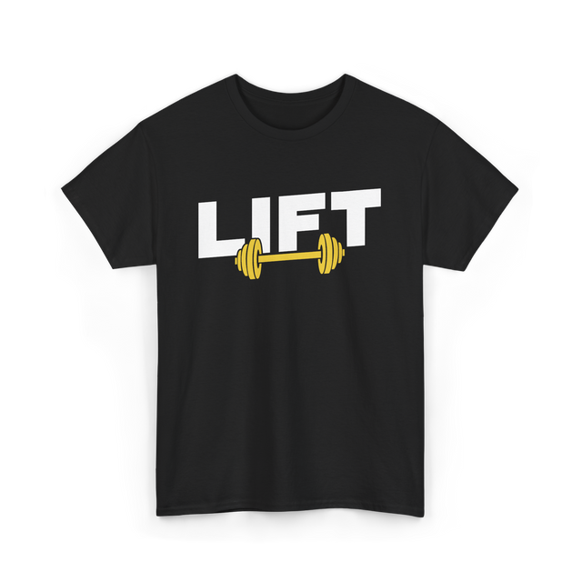 Lift Weightlifting Gym Workout T-Shirt - Black