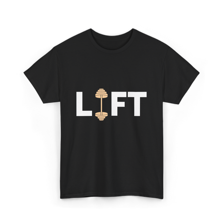 Lift Weightlifting Weightlifter T-Shirt - Black