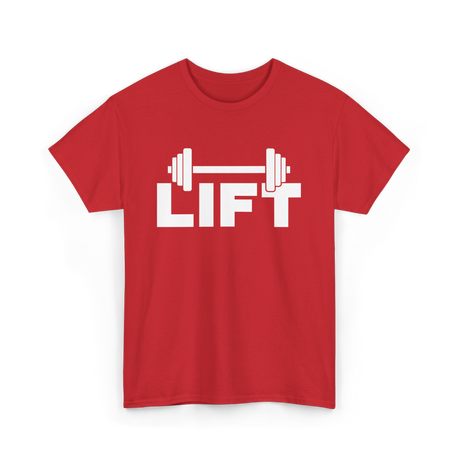 Lift Workout Weightlifting Strength T-Shirt - Red