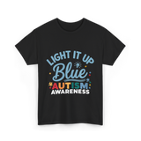 Light It Up Blue Autism Awareness T-Shirt - Black