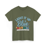 Light It Up Blue Autism Awareness T-Shirt - Military Green