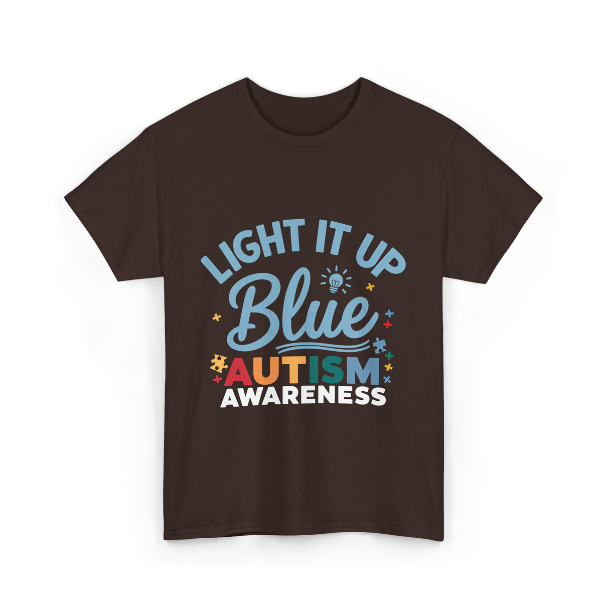 Light It Up Blue Autism Awareness T-Shirt - Dark Chocolate