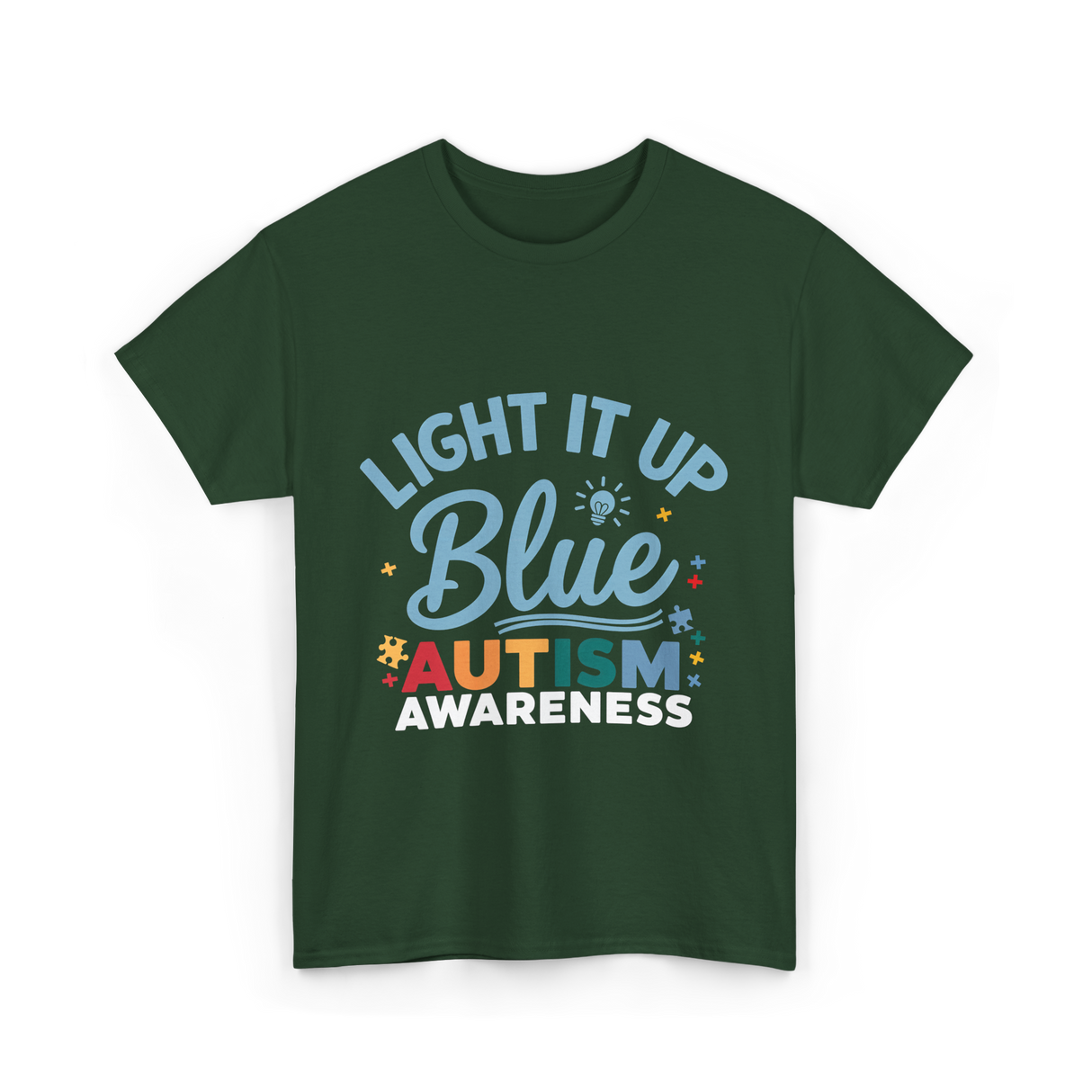 Light It Up Blue Autism Awareness T-Shirt - Forest Green