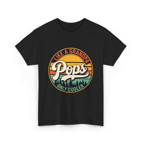 Like a Grandpa Pops Cooler T-Shirt - Black