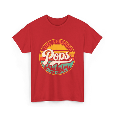 Like a Grandpa Pops Cooler T-Shirt - Red