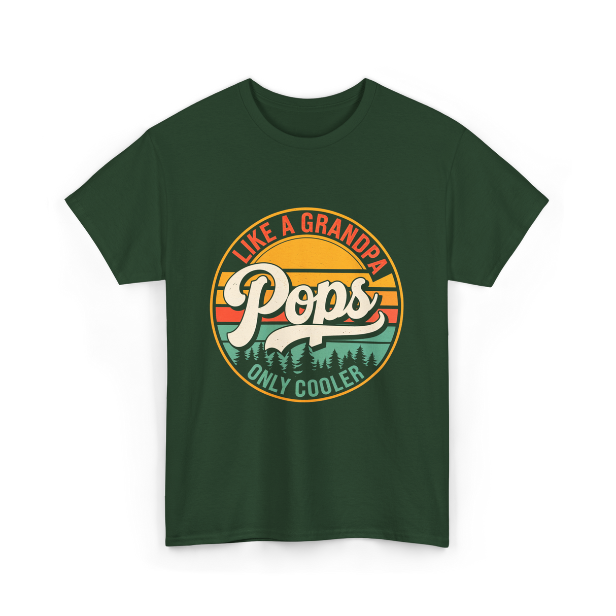 Like a Grandpa Pops Cooler T-Shirt - Forest Green