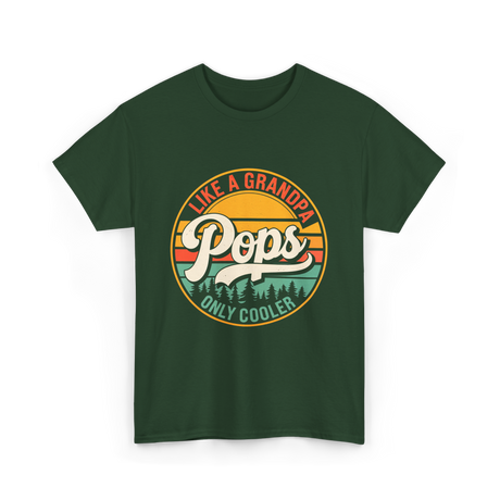 Like a Grandpa Pops Cooler T-Shirt - Forest Green