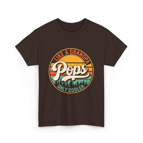 Like a Grandpa Pops Cooler T-Shirt - Dark Chocolate