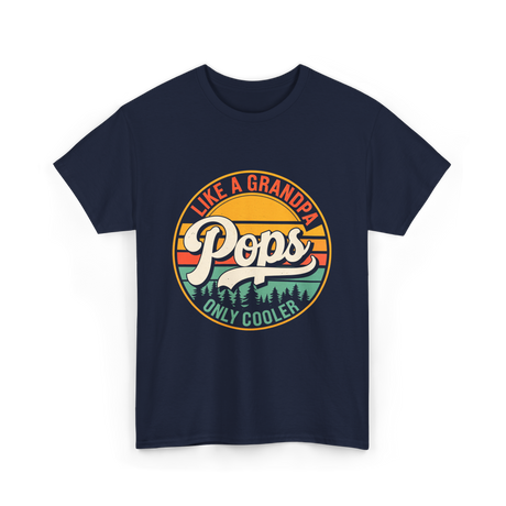 Like a Grandpa Pops Cooler T-Shirt - Navy