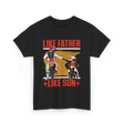 Like Father Like Son Biking T-Shirt - Black