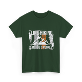 Like Hiking Maybe 3 People Hiker T-Shirt - Forest Green