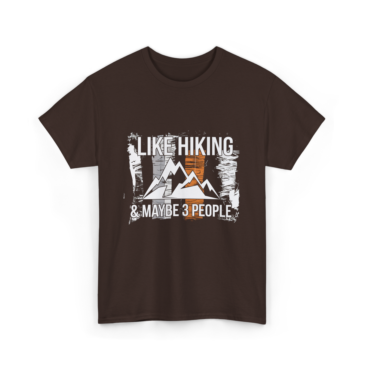 Like Hiking Maybe 3 People Hiker T-Shirt - Dark Chocolate