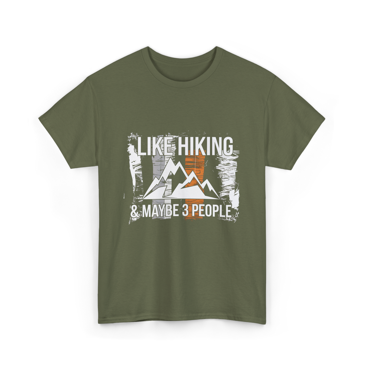 Like Hiking Maybe 3 People Hiker T-Shirt - Military Green