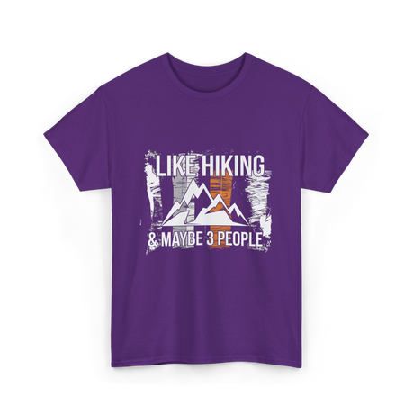 Like Hiking Maybe 3 People Hiker T-Shirt - Purple