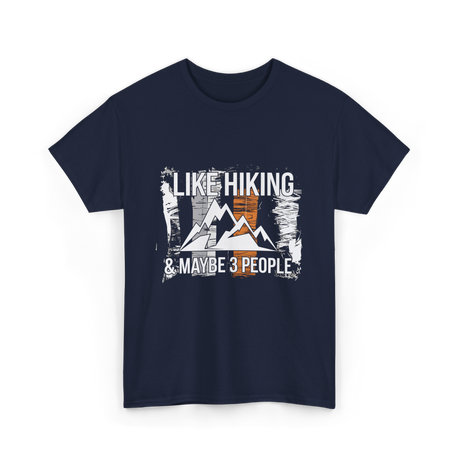 Like Hiking Maybe 3 People Hiker T-Shirt - Navy