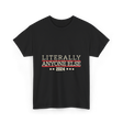 Literally Anyone Else Election 2024 T-Shirt - Black