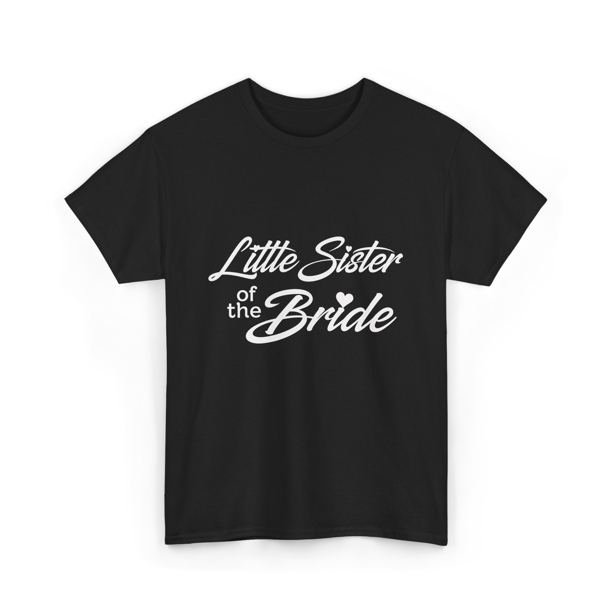 Little Sister of Bride Wedding T-Shirt - Black