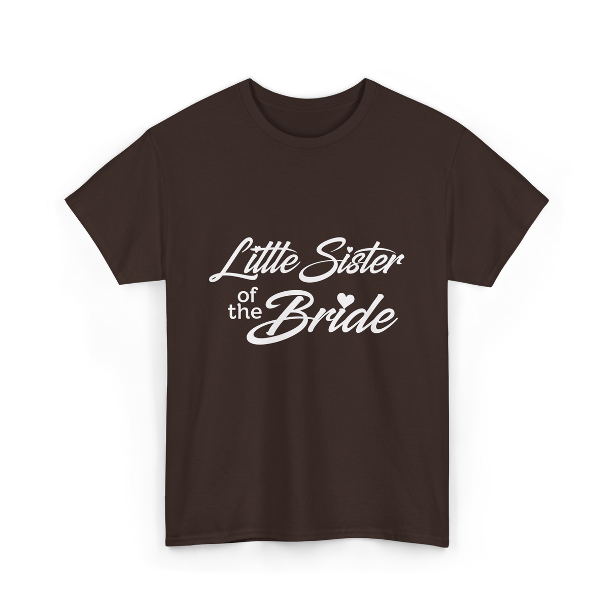 Little Sister of Bride Wedding T-Shirt - Dark Chocolate