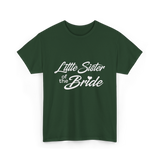 Little Sister of Bride Wedding T-Shirt - Forest Green