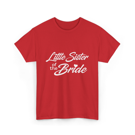 Little Sister of Bride Wedding T-Shirt - Red