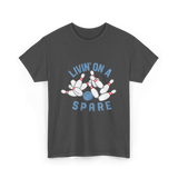 Livin on a Spare Bowling T-Shirt - Dark Heather