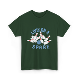 Livin on a Spare Bowling T-Shirt - Forest Green