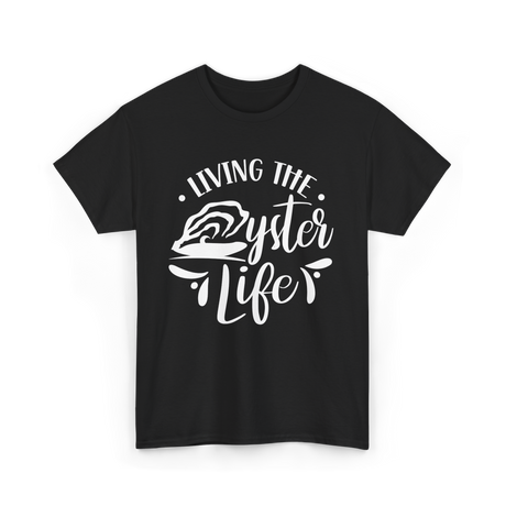 Living The Oyster Life Oyster T-Shirt - Black