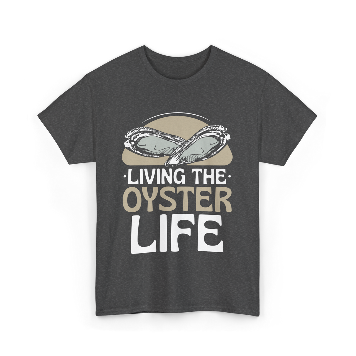 Living The Oyster Life Oyster T-Shirt - Dark Heather