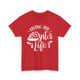 Living The Oyster Life Oyster T-Shirt - Red