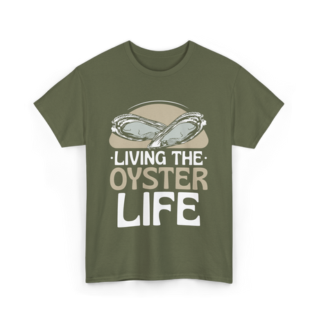 Living The Oyster Life Oyster T-Shirt - Military Green