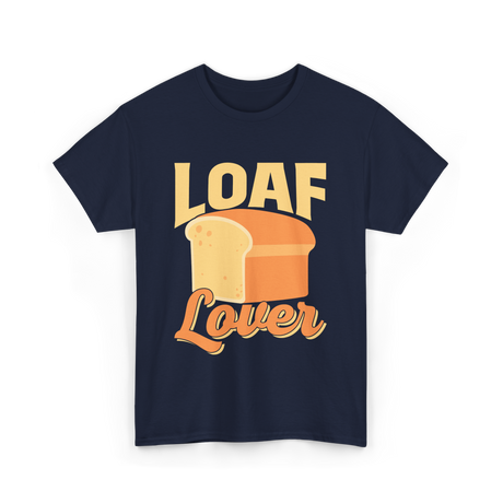 Loaf Lover Bread Baker T-Shirt - Navy