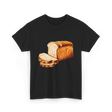 Loaf of Sliced Bread T-Shirt - Black