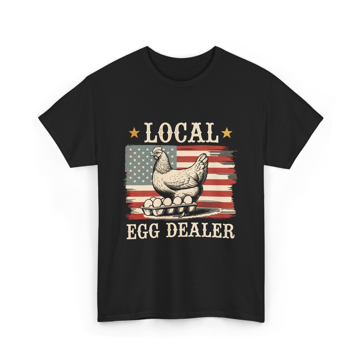 Local Egg Dealer Chicken Farmer T-Shirt - Black