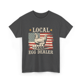 Local Egg Dealer Chicken Farmer T-Shirt - Dark Heather