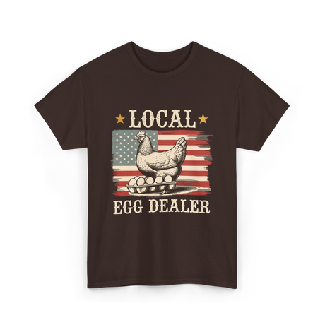 Local Egg Dealer Chicken Farmer T-Shirt - Dark Chocolate