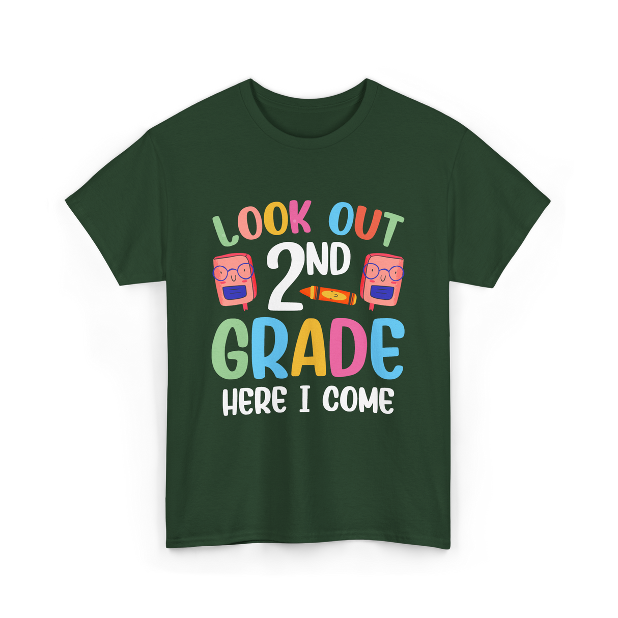 Look Out 2Nd Grade School T-Shirt - Forest Green