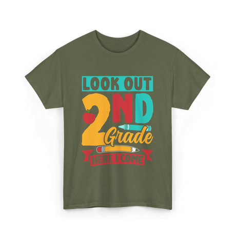 Look Out 2Nd Grade School T-Shirt - Military Green