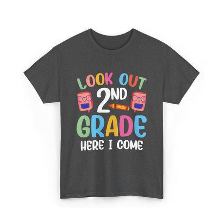 Look Out 2Nd Grade School T-Shirt - Dark Heather