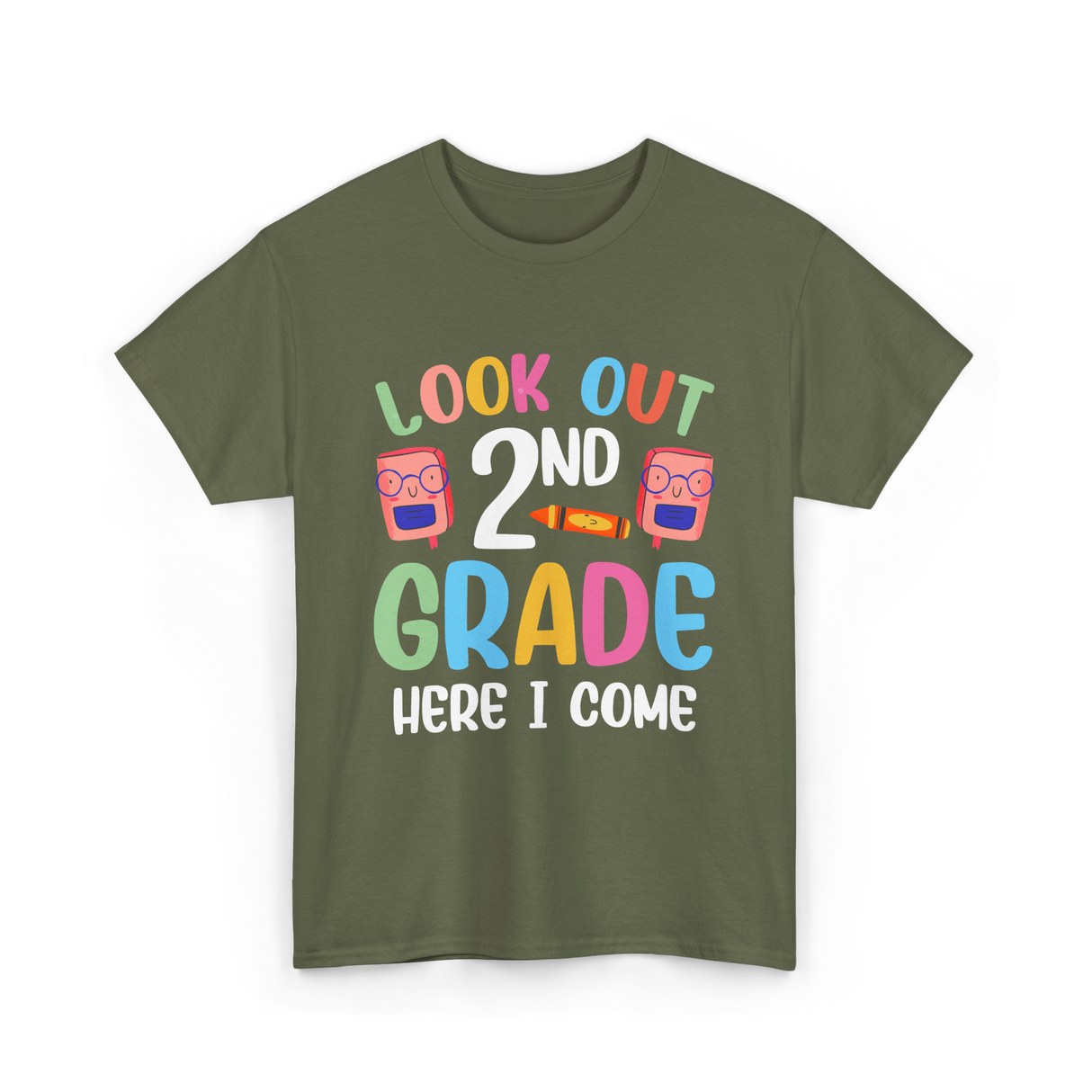 Look Out 2Nd Grade School T-Shirt - Military Green