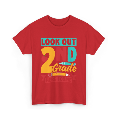 Look Out 2Nd Grade School T-Shirt - Red