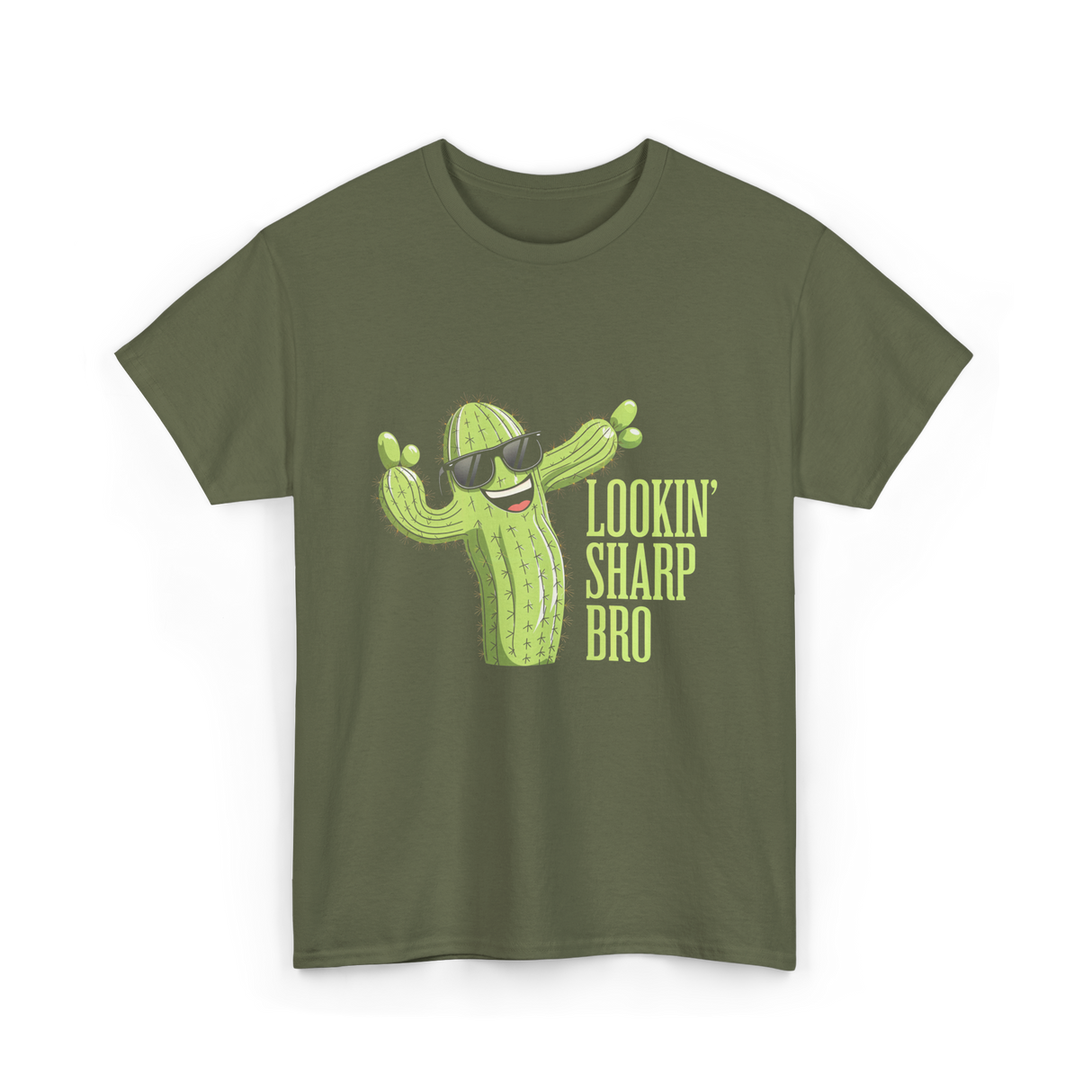 Lookin Sharp Bro Cactus T-Shirt - Military Green