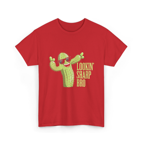 Lookin Sharp Bro Cactus T-Shirt - Red