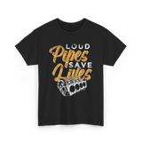 Loud Pipes Save Lives Mechanic T-Shirt - Black