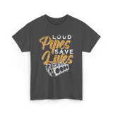 Loud Pipes Save Lives Mechanic T-Shirt - Dark Heather