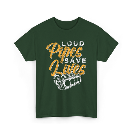 Loud Pipes Save Lives Mechanic T-Shirt - Forest Green