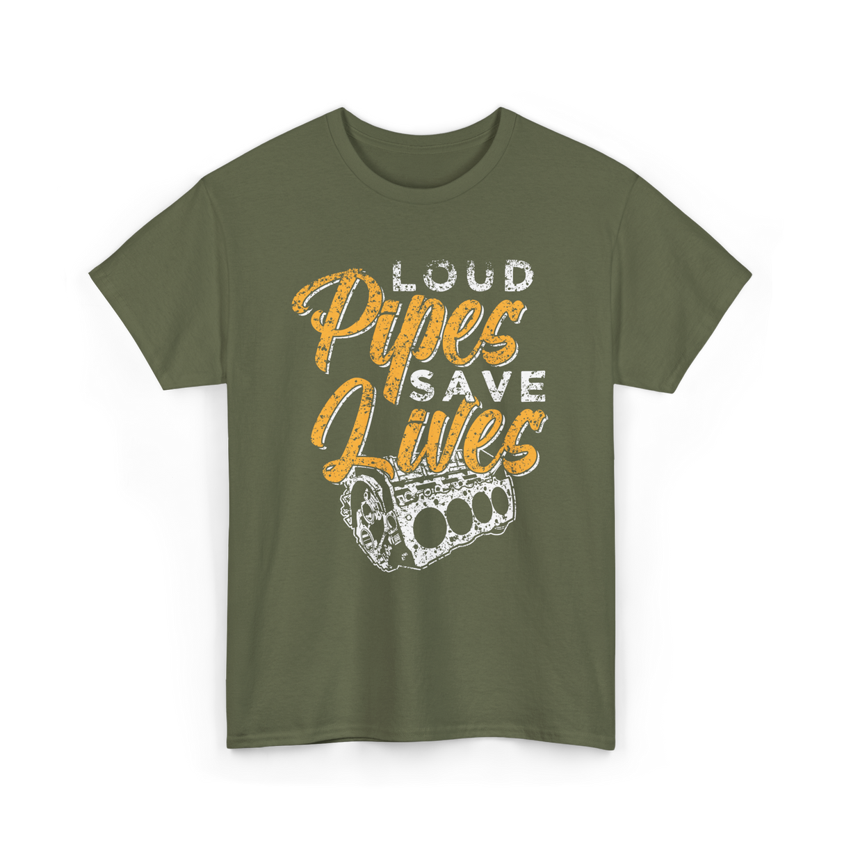 Loud Pipes Save Lives Mechanic T-Shirt - Military Green